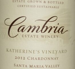 2012 Cambria Katherine’s Vineyard Chardonnay