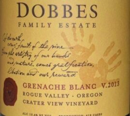 2013 Dobbes Family Estate Crater View Vineyard Rogue Valley Grenache Blanc